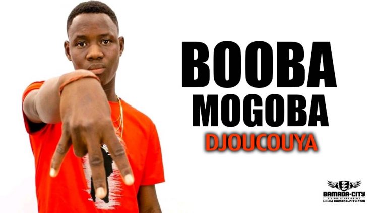 BOOBA MOGOBA - DJOUCOUYA - Prod by BERLIN ON THE BEAT