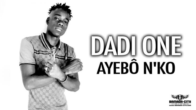 DABI ONE - AYEBÔ N'KO - Prod by EBOL TOU