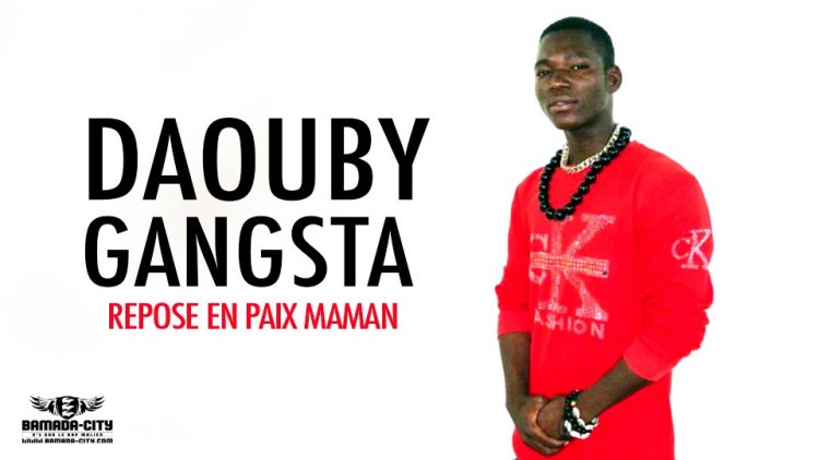 DAOUBY GANGSTA - REPOSE EN PAIX MAMAN - Prod by P DEMKY