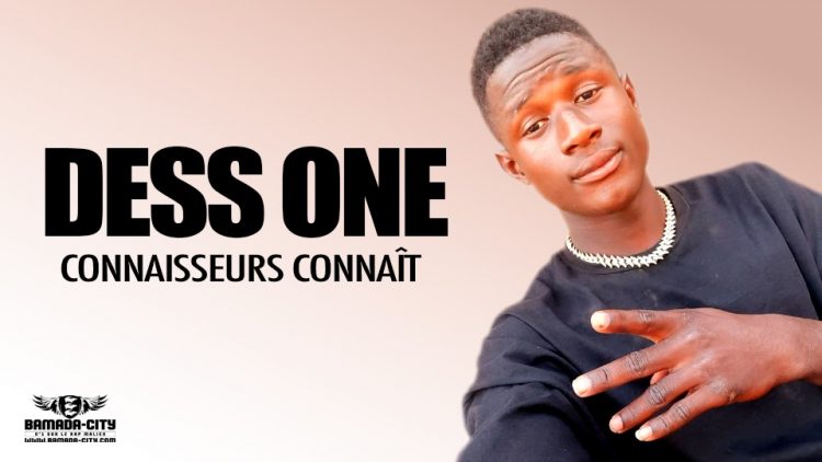 DESS ONE - CONNAISSEURS CONNAÎT - Prod by DOUGA MASSA