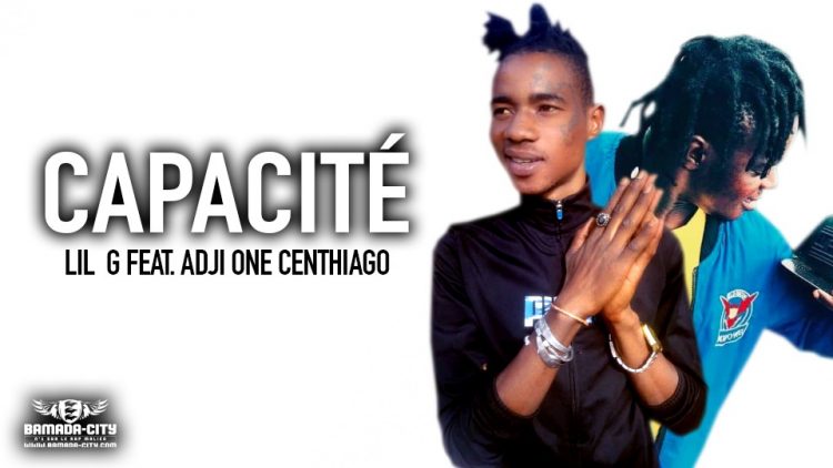 LIL G Feat. ADJI ONE CENTHIAGO - CAPACITÉ Extrait de la mixtape GAME OVER Prod by KING ON THE TRACK
