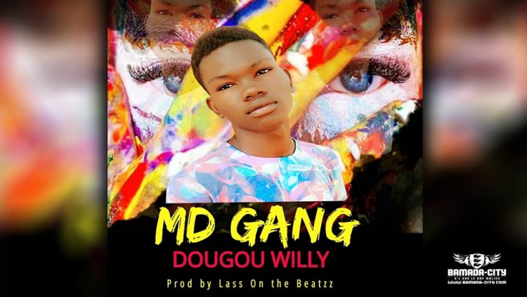 MD GANG - DOUGOU WILLY - Prod by LASS ON THE BEAT
