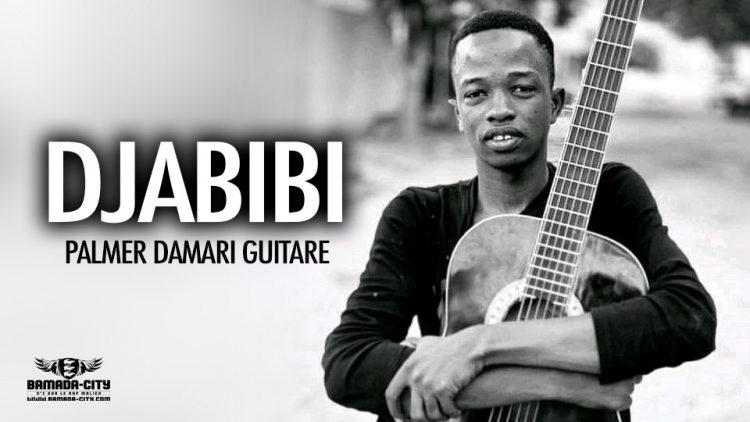 PALMER DAMARI GUITARE - DJABIBI - Prod by PIZARRO ( BAMADA CITY)