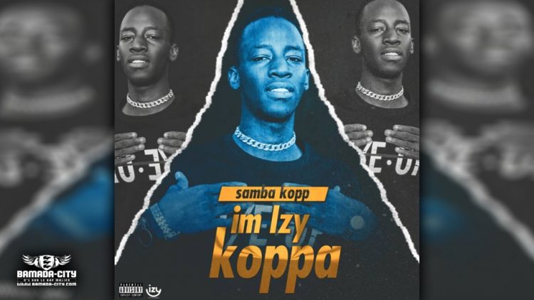 SAMBA KOPP - IM IZY KOPPA - Prod by VISKO & X BRY ON THE BEAT