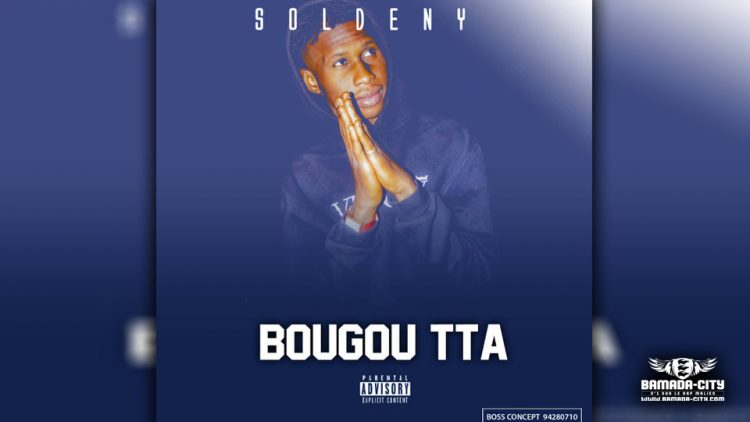 SOLDENY - BOUGOU TTA - Prod by J ON THE BEAT