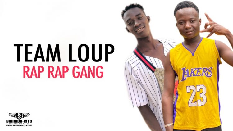 TEAM LOUP - RAP RAP GANG - Prod by BACKOZY BEAT