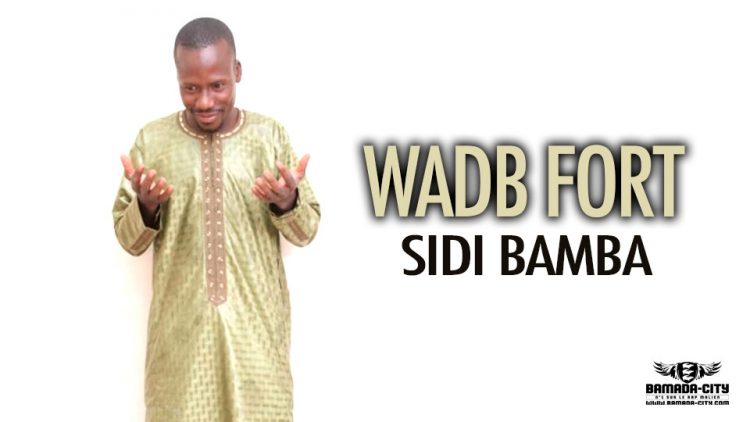 WADB FORT - SIDI BAMBA - Prod by DJELAFA