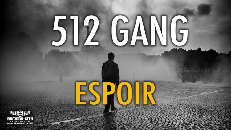 512 GANG - ESPOIR - Prod by CHEICK TRAP BEAT