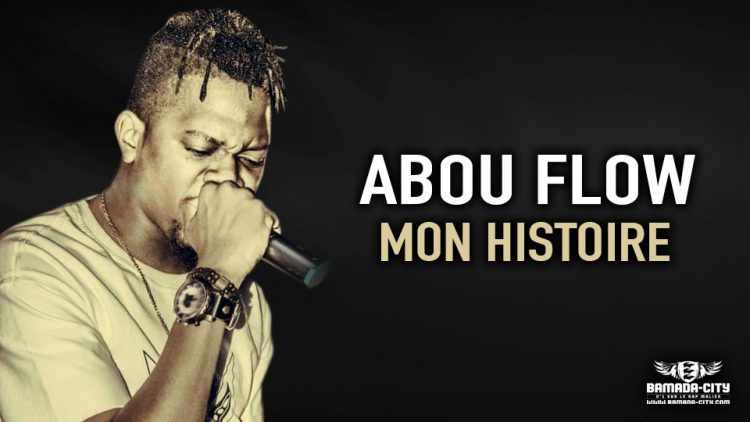 ABOU FLOW - MON HISTOIRE - Prod by DIOR MUSIC