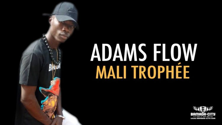 ADAMS FLOW - MALI TROPHÉE - Prod by AXI ONE