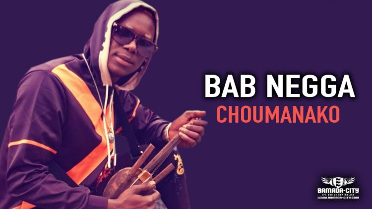 BAB NEGGA - CHOUMANAKO - Prod by BAB NEGGA