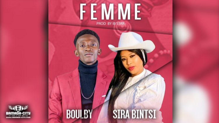 BOULBY Feat. SIRA BINTSI - FEMME - Prod by IB STAR