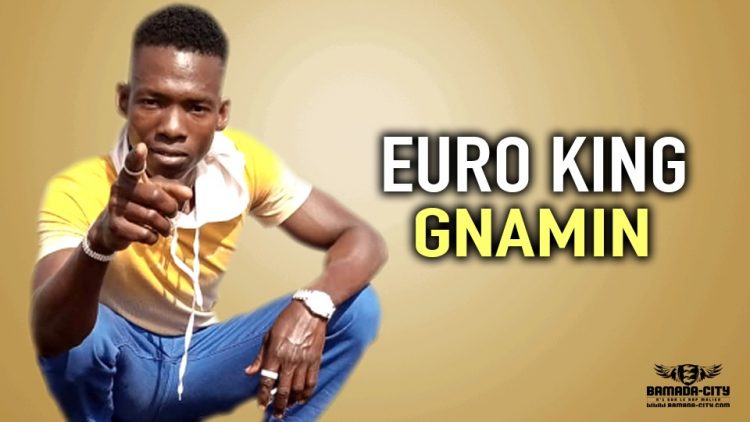 EURO KING - GNAMIN - Prod by TON B