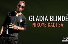 GLADIA BLINDÉ - NIKOYE KADI SA - Prod by CHEICK TRAP BEAT