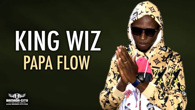 KING WIZ - PAPA FLOW - Prod by GOMES TEN