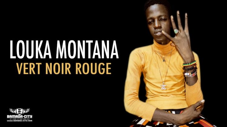LOUKA MONTANA - VERT NOIR ROUGE - Prod by FRANSAI PROD