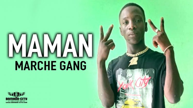 MARCHE GANG - MAMAN - Prod by WARIBATIGUI