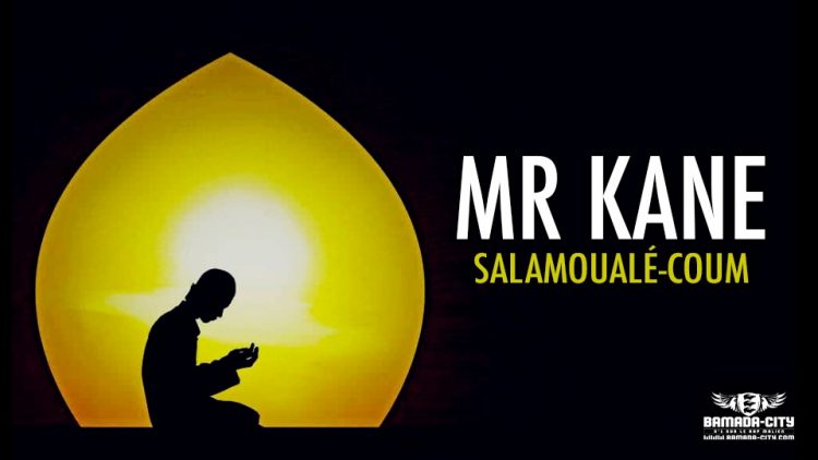 MR KANE - SALAMOUALÉ-COUM - Prod by BP RECORDZ
