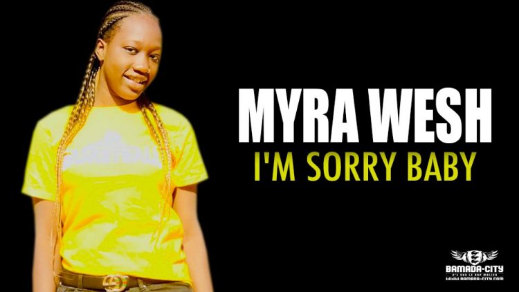 MYRA WESH - I'M SORRY BABY - Prod by STAR PROD