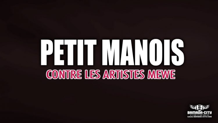 PETIT MANOIS - CONTRE LES ARTISTES MEWE - Prod by IBBI