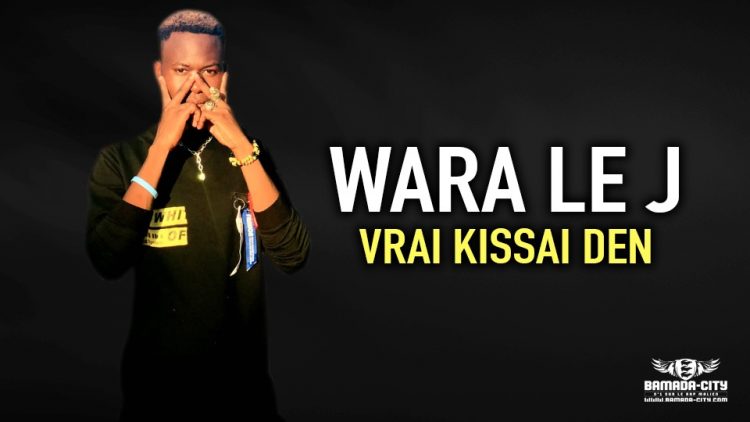 WARA LE J - VRAI KISSAI DEN - Prod by MORGANE MUSIC