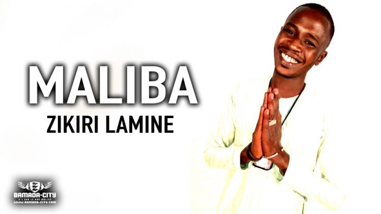 ZIKIRI LAMINE - MALIBA - Prod by AXI ONE MUSIC