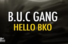B.U.C GANG - HELLO BKO - Prod by 4G MUSIC