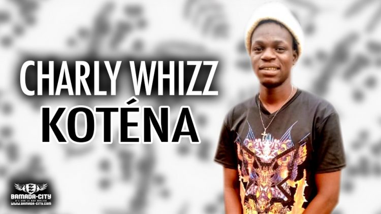 CHARLY WHIZZ - KOTÉNA Extrait de la mixtape FSS - Prod by DINA ONE