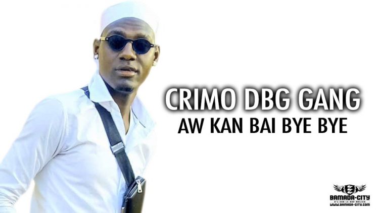 CRIMO DBG GANG - AW KAN BAI BYE BYE - Prod by KDH MUSIC