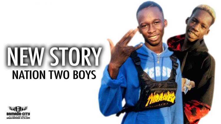 NATION TWO BOYS - NEW STORY EXTRAIT DE LA MIXTAPE NEW STORY - Prod by DEBRO BEAT