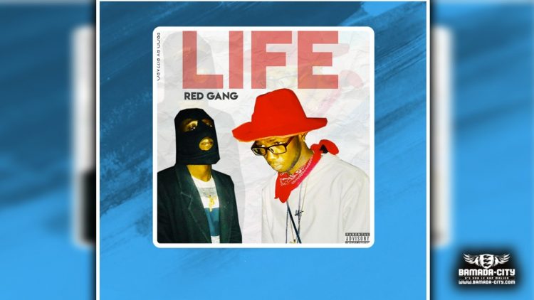 RED GANG - LIFE - Prod by AFRICA PROD & PIZARRO