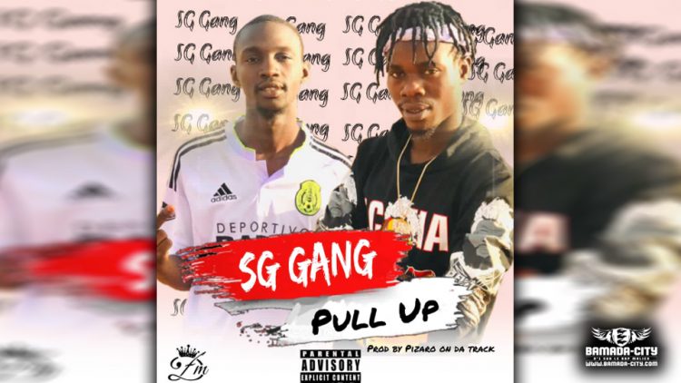 SG GANG - PULL UP - Prod by PIZARRO