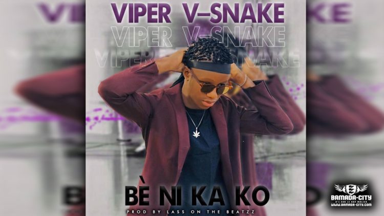 VIPER V-SNAKE - BÈ NI KA KO - Prod by LASS ON THE BEAT