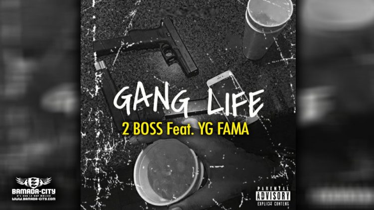 2 BOSS Feat. YG FAMA - GANG LIFE - Prod by H2MUSIC