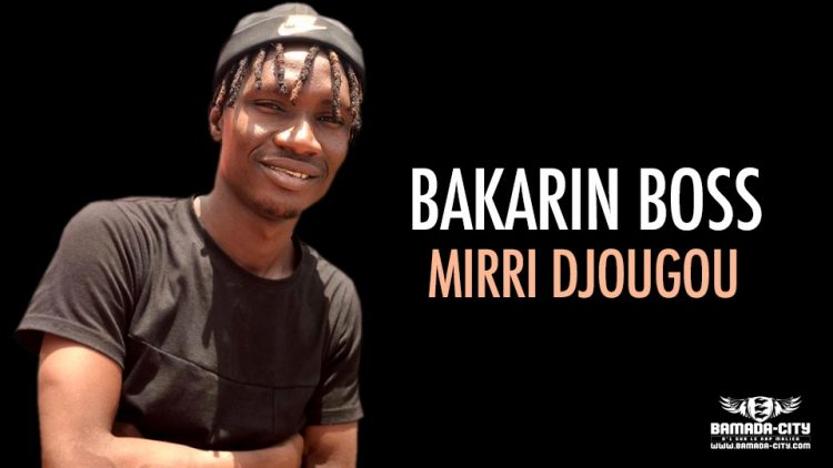 BAKARIN BOSS - MIRRI DJOUGOU - Prod by DINA ONE