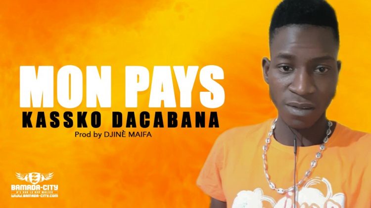 KASSKO DACABANA - MON PAYS - Prod by DJINÈ MAIFA