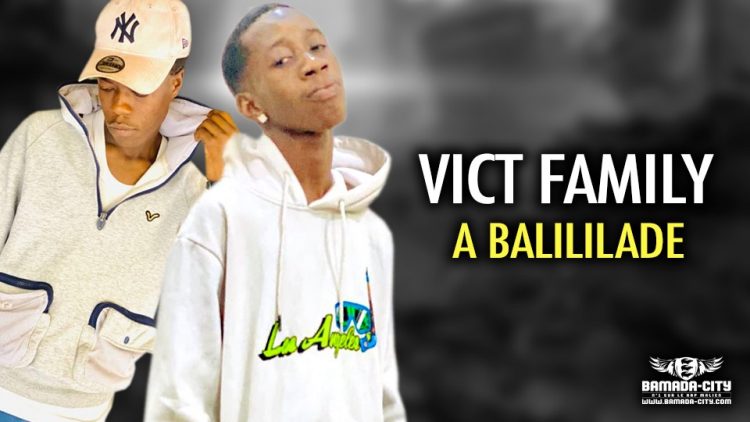 VICT FAMILY - A BALILILADE - Prod by CHEICK TRAP BEAT