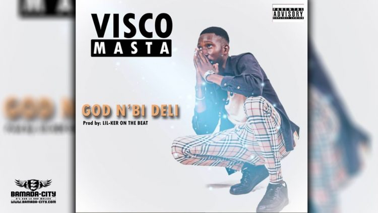 VISCO MASTA - GOD N'BI DÉLI - Prod by LIL-KER ON THE BEAT