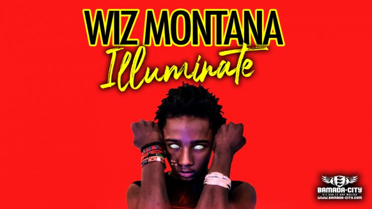 WIZ MONTANA - ILLUMINATE - Prod by PRINZ BEATZ