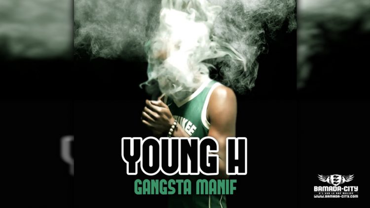 YOUNG H - GANGSTA MANIF - Prod by DALLAS RECORDS