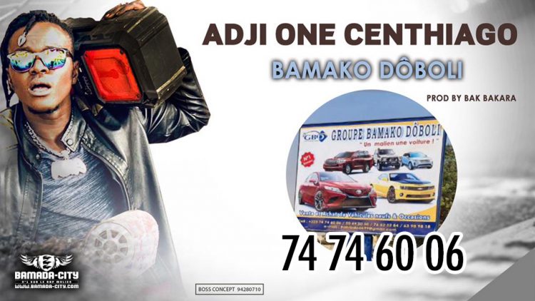 ADJI ONE CENTHIAGO - BAMAKO DÔBOLI HABIB DOUKARA - Prod by BAK BAKARA