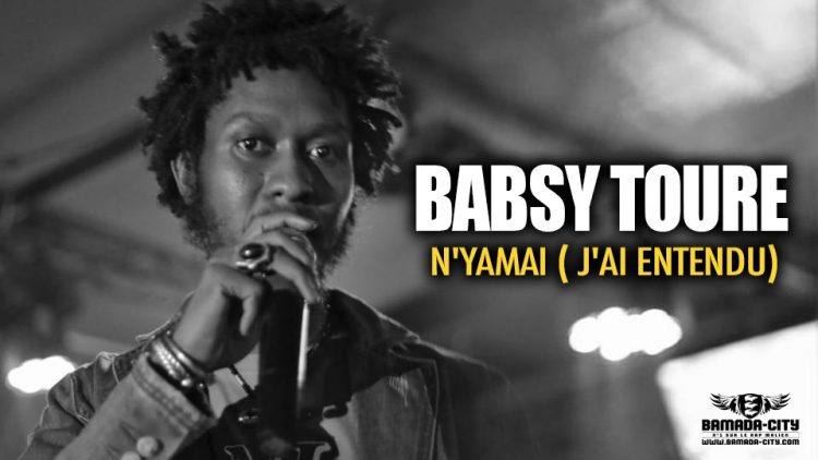 BABSY TOURE - N'YAMAI ( J'AI ENTENDU) - Prod by ABLO MUSIC