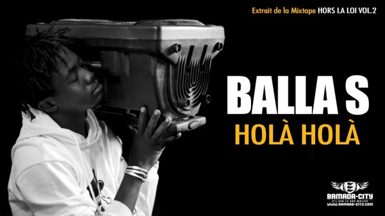 BALLA S - HOLÀ HOLÀ Extrait de la Mixtape HORS LA LOI VOL.2 - Prod by LVDS