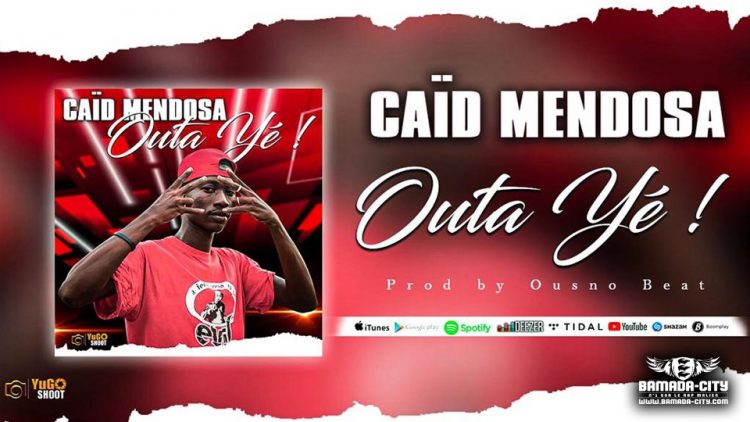 CAÏD MENDOSA - OUTA YÉ - Prod by OUSNO BEATZ