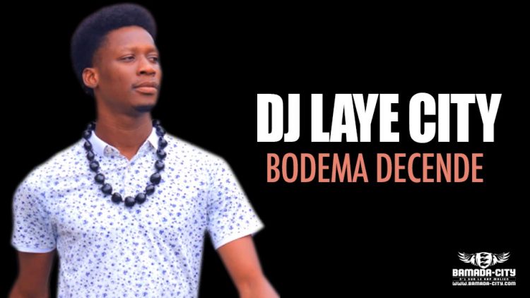 DJ LAYE CITY - BODEMA DECENDE - Prod by LAKARÉ PROD