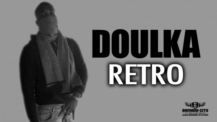 DOULKA - RETRO - Prod by YOU TUBE