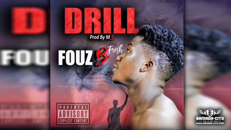 FOUZ B FRESH - DRILL - Prod by M3