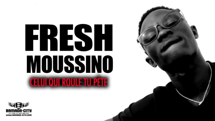 FRESH MOUSSINO - CELUI QUI ROULE TU PÈTE - Prod by SMOKI BEN