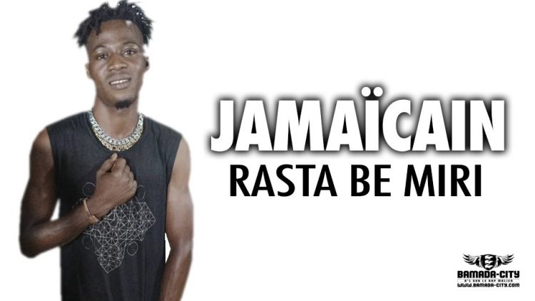 JAMAÏCAIN - RASTA BE MIRI - Prod by IZI GANG MUSIC