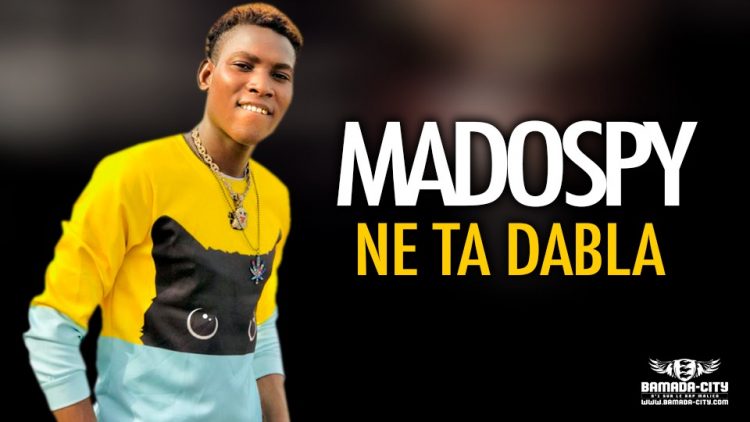 MADOSPY - NE TA DABLA - Prod by DOUCARA